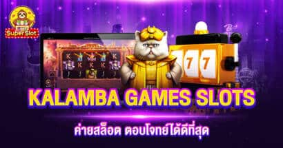 KALAMBA GAMES SLOTS